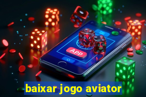 baixar jogo aviator